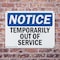 Signmission Temporarily Out Of Service, 10 in W x Rectangle, Plastic OS-2PACK-NS-P-710-L-18536 - alternate 8